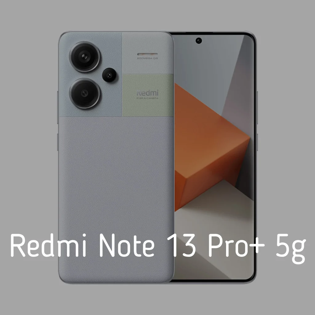 Redmi Note 13 Pro Plus 5g